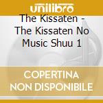 The Kissaten - The Kissaten No Music Shuu 1 cd