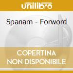 Spanam - Forword cd
