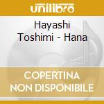 Hayashi Toshimi - Hana cd