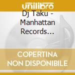 Dj Taku - Manhattan Records Presents The Hits 2 Mixed By Dj Taku cd