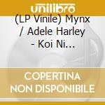 (LP Vinile) Mynx / Adele Harley - Koi Ni Ochitara / Sakurazaka (7') vinile