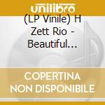 (LP Vinile) H Zett Rio - Beautiful Flight vinile