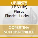 (LP Vinile) Plastic Plastic - Lucky / Childhood Paradise vinile