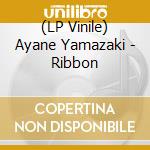 (LP Vinile) Ayane Yamazaki - Ribbon vinile