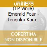 (LP Vinile) Emerald Four - Tengoku Kara Hanarete vinile