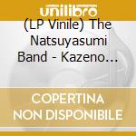 (LP Vinile) The Natsuyasumi Band - Kazeno Tanino Naushika/Beach Side Phantom vinile