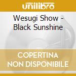 Wesugi Show - Black Sunshine cd