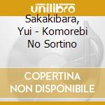 Sakakibara, Yui - Komorebi No Sortino cd musicale