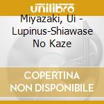 Miyazaki, Ui - Lupinus-Shiawase No Kaze cd