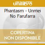Phantasm - Unmei No Farufarra cd