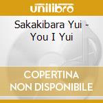 Sakakibara Yui - You I Yui cd