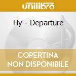 Hy - Departure cd