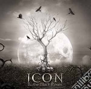 Icon & The Black Roses - Thorns cd musicale di Icon & The Black Roses