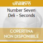 Number Seven Deli - Seconds cd