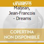 Maljean, Jean-Francois - Dreams cd