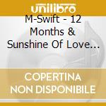 M-Swift - 12 Months & Sunshine Of Love Deluxe Edition cd