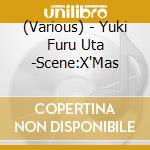 (Various) - Yuki Furu Uta -Scene:X'Mas cd