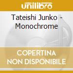 Tateishi Junko - Monochrome cd