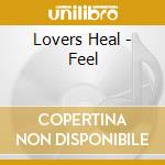 Lovers Heal - Feel cd