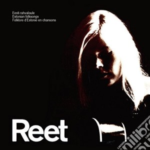 Reet - Eesti Rahvalaule cd musicale di Reet