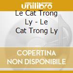 Le Cat Trong Ly - Le Cat Trong Ly cd