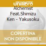 Alchemist Feat.Shimizu Ken - Yakusoku cd musicale di Alchemist Feat.Shimizu Ken