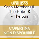 Sano Motoharu & The Hobo K - The Sun cd
