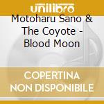 Motoharu Sano & The Coyote - Blood Moon cd