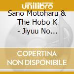 Sano Motoharu & The Hobo K - Jiyuu No Kishibe cd