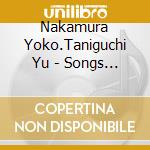 Nakamura Yoko.Taniguchi Yu - Songs In Memories -Kokoro Ni Hibiku Natsukashi No Meikyoku- cd