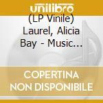 (LP Vinile) Laurel, Alicia Bay - Music From Living On The Earth vinile