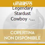 Legendary Stardust Cowboy - Paralyzed cd musicale di Legendary Stardust Cowboy
