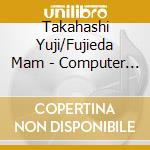 Takahashi Yuji/Fujieda Mam - Computer Cafe Music cd