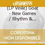 (LP Vinile) Goat - New Games / Rhythm & Sound vinile