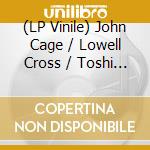 (LP Vinile) John Cage / Lowell Cross / Toshi Ichiyanagi / David Tudor: Toshi Ichiyanagi / Alvin Lucier - Appearance / Music For Solo Performer vinile