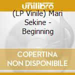 (LP Vinile) Mari Sekine - Beginning lp vinile di Mari Sekine