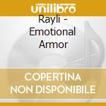 Rayli - Emotional Armor cd musicale di Rayli
