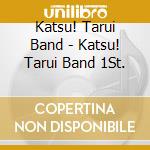 Katsu! Tarui Band - Katsu! Tarui Band 1St. cd