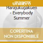 Harajukugakuen - Everybody Summer cd