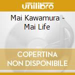 Mai Kawamura - Mai Life cd