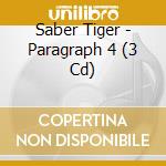 Saber Tiger - Paragraph 4 (3 Cd) cd