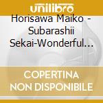 Horisawa Maiko - Subarashii Sekai-Wonderful World- cd