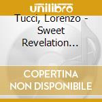 Tucci, Lorenzo - Sweet Revelation (Japanese Pressing)