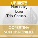 Martinale, Luigi Trio-Caruso - Jazzin' Italian Standards (Japanese Pressing) cd musicale di Martinale, Luigi Trio