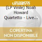(LP Vinile) Noah Howard Quartetto - Live At The Swing Club Torino Italy vinile