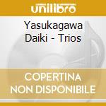 Yasukagawa Daiki - Trios cd