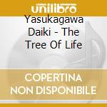 Yasukagawa Daiki - The Tree Of Life cd