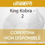 King Kobra - 2 cd