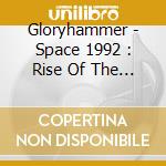Gloryhammer - Space 1992 : Rise Of The Chaos Wizards (2 Cd) cd