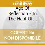 Age Of Reflection - In The Heat Of The Night cd